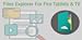 Files Explorer for Fire Tablets & TV ( Files Manager App)