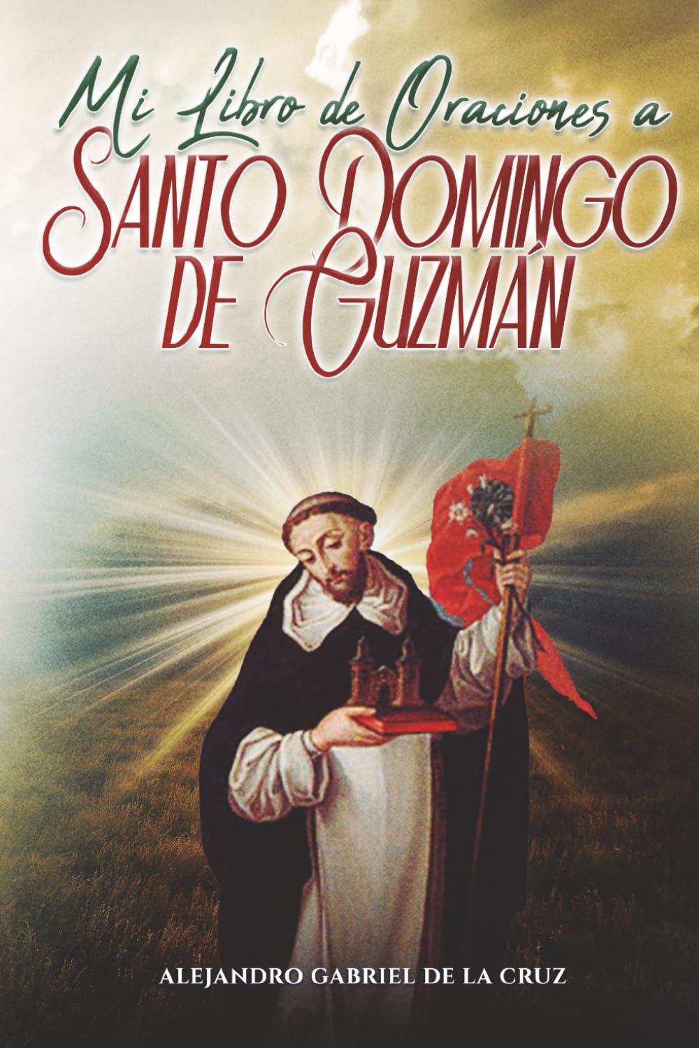 Mi Libro de Oraciones a Santo Domingo de Guzmán