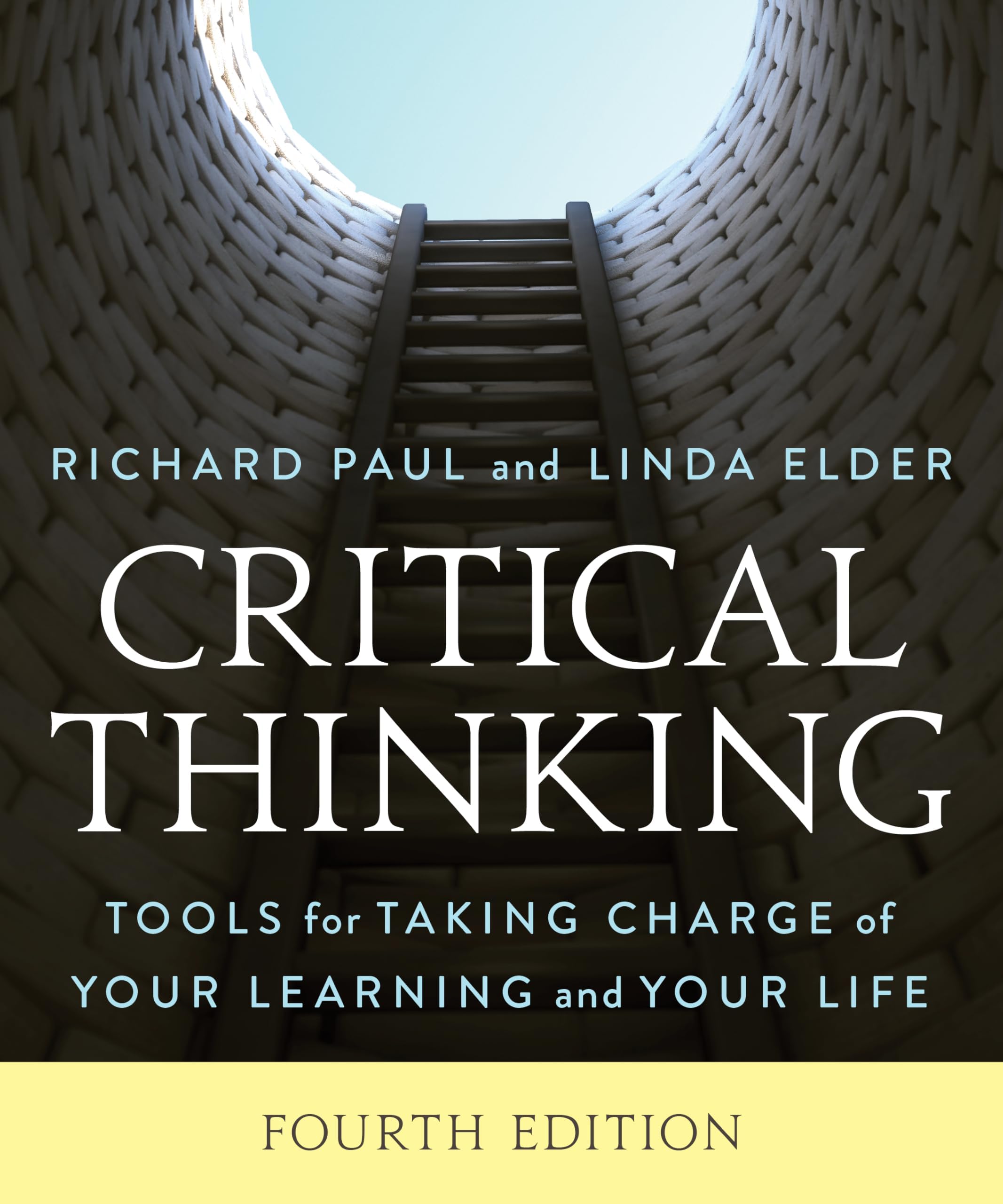 Critical Thinking: Tools for Taking Charge of Your Learning and Your Life 4th Edition