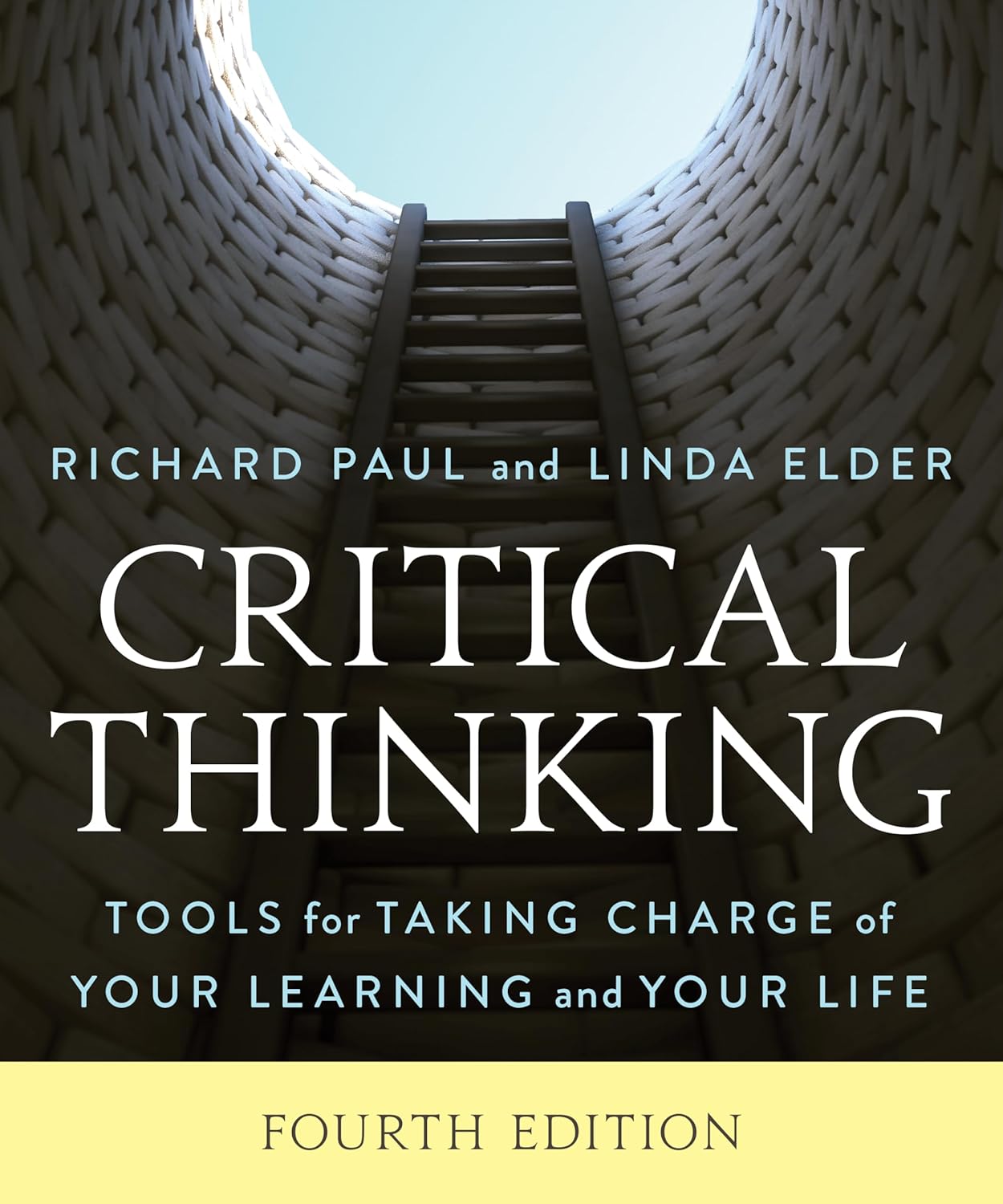 Critical Thinking: Tools for Taking Charge of Your Learning and Your Life      4th Edition