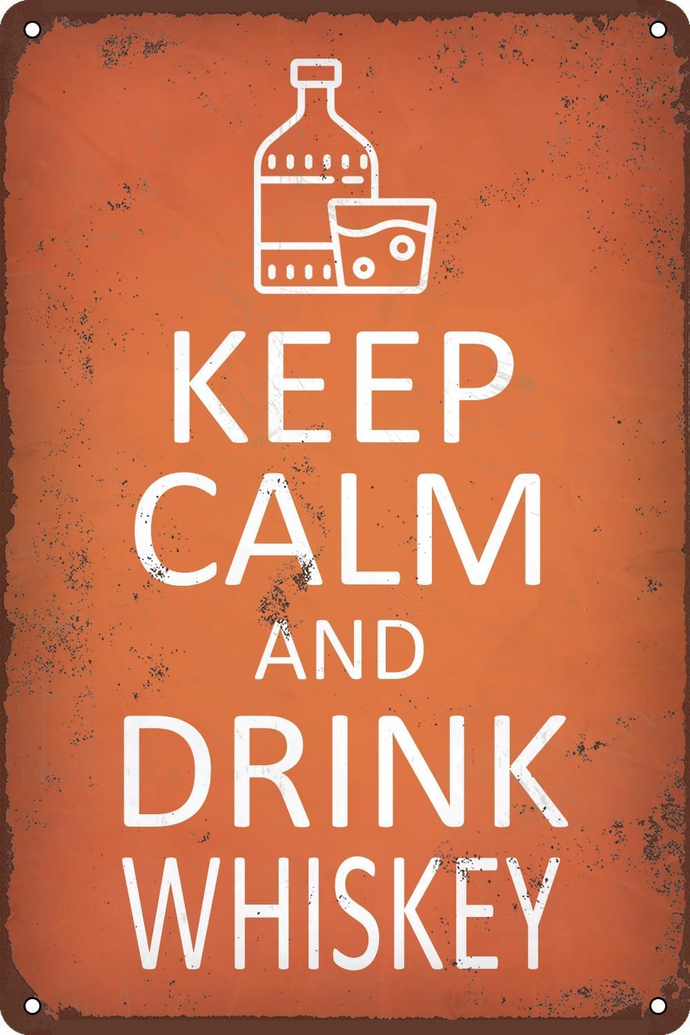 SMAZDFXX Keep Calm and Drink Whiskey Metal Tin Sign, Accessories Wall Decor Poster for Bars Restaurants Cafes Pubs Home Indoor Outdoor Men Women 8"x12"