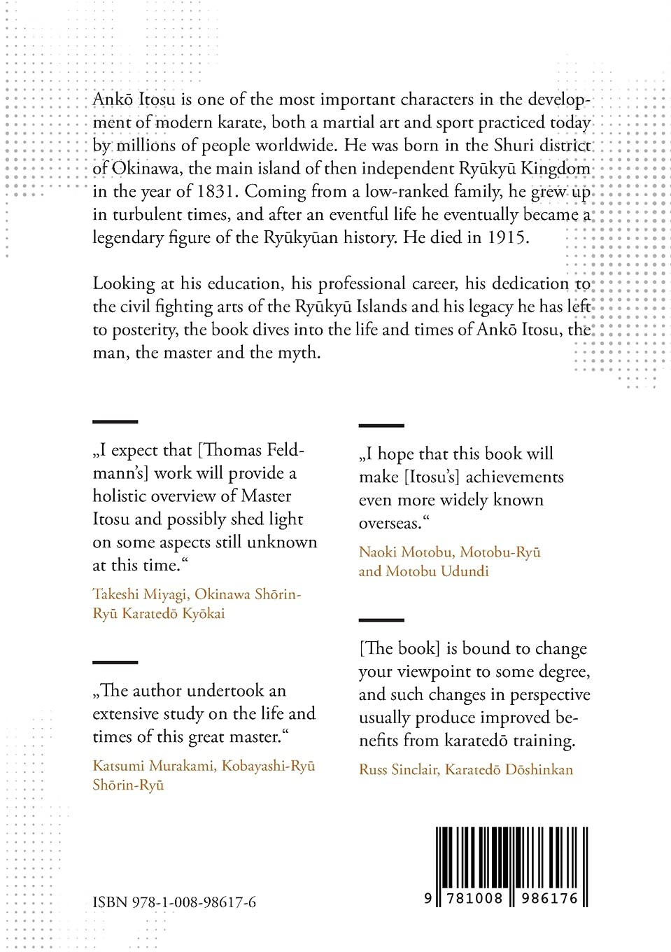 ANKŌ ITOSU. THE MAN. THE MASTER. THE MYTH.: Biography of a Legend