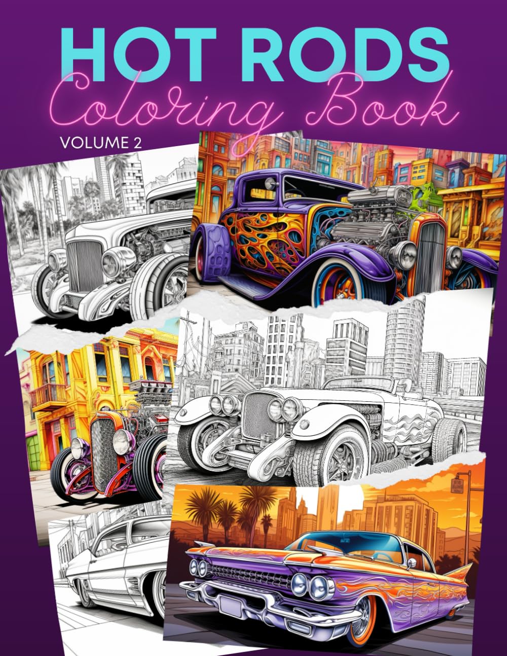 Hot Rods Coloring Book Volume 2: An Adult and Kids Car Coloring Book ...