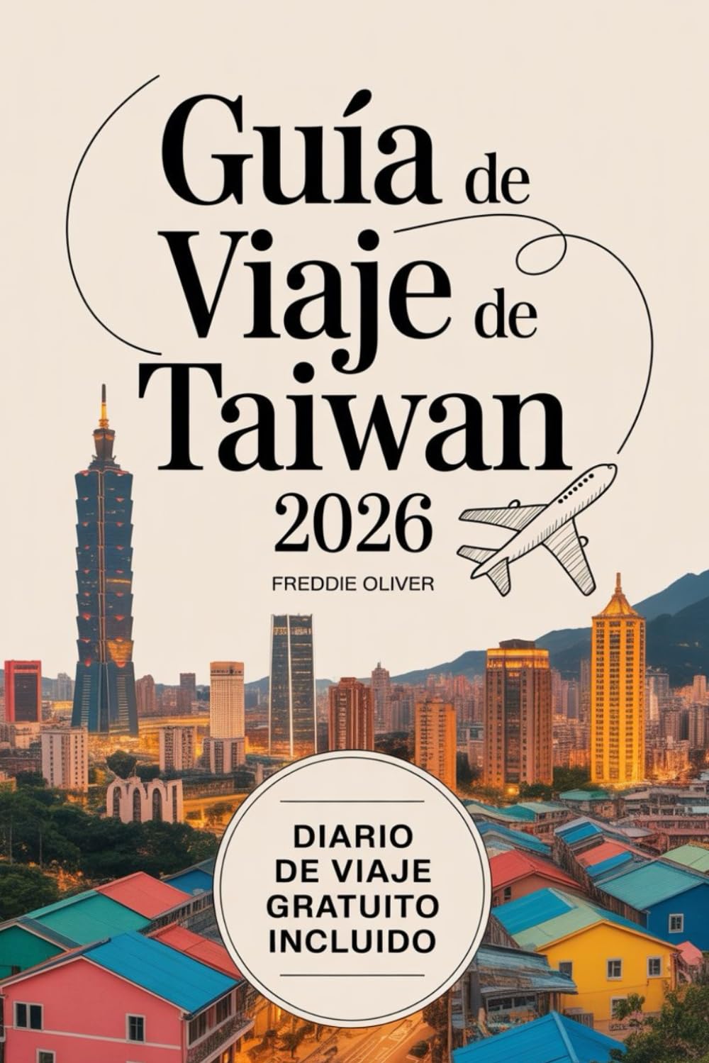 Guía de viajes a Taiwán 2026: Descubre mercados nocturnos, estaciones de tren y aguas termales con itinerarios prácticos, listas de equipaje y un registro de gastos.
