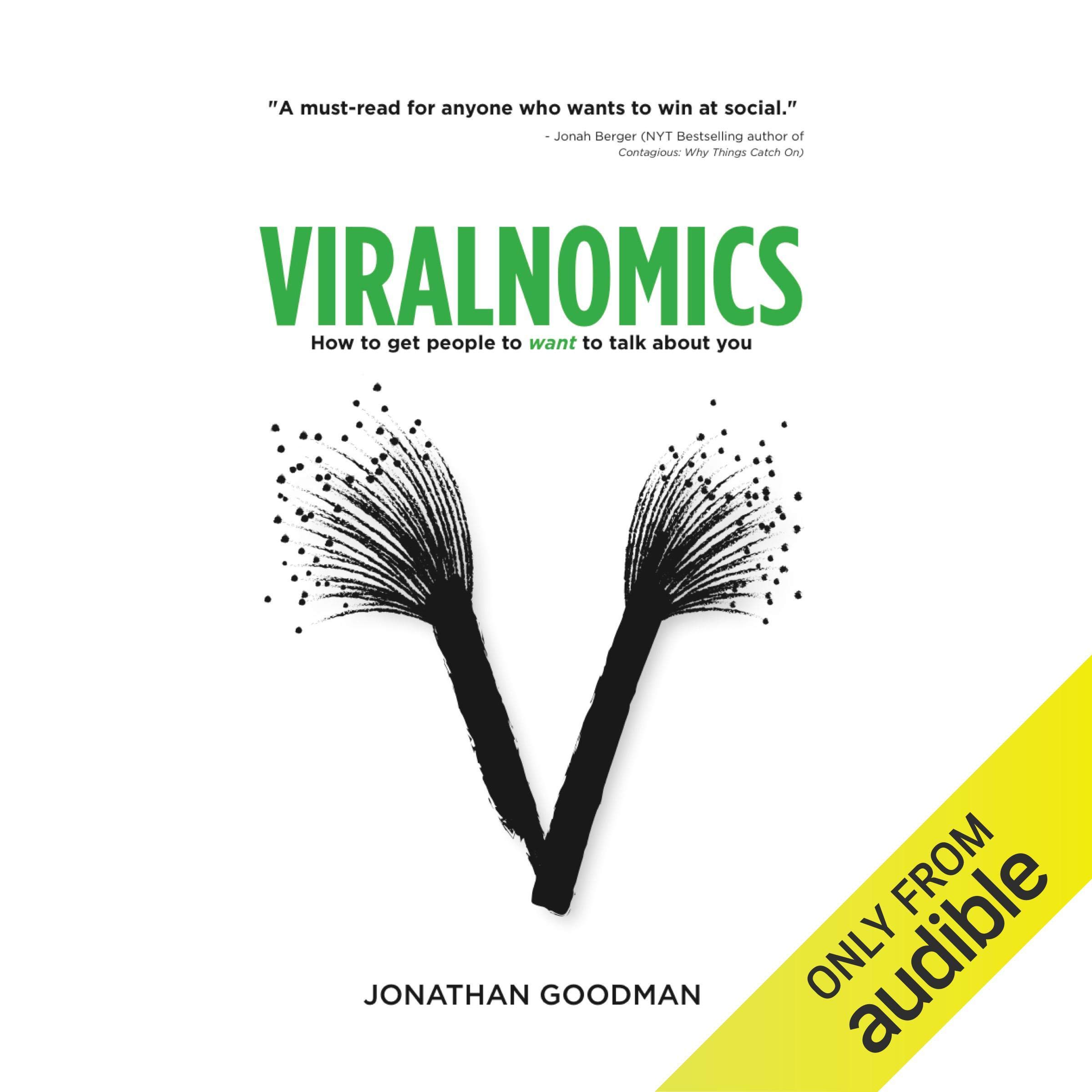 Cover art for Viralnomics: How to Get People to Want to Talk About You
