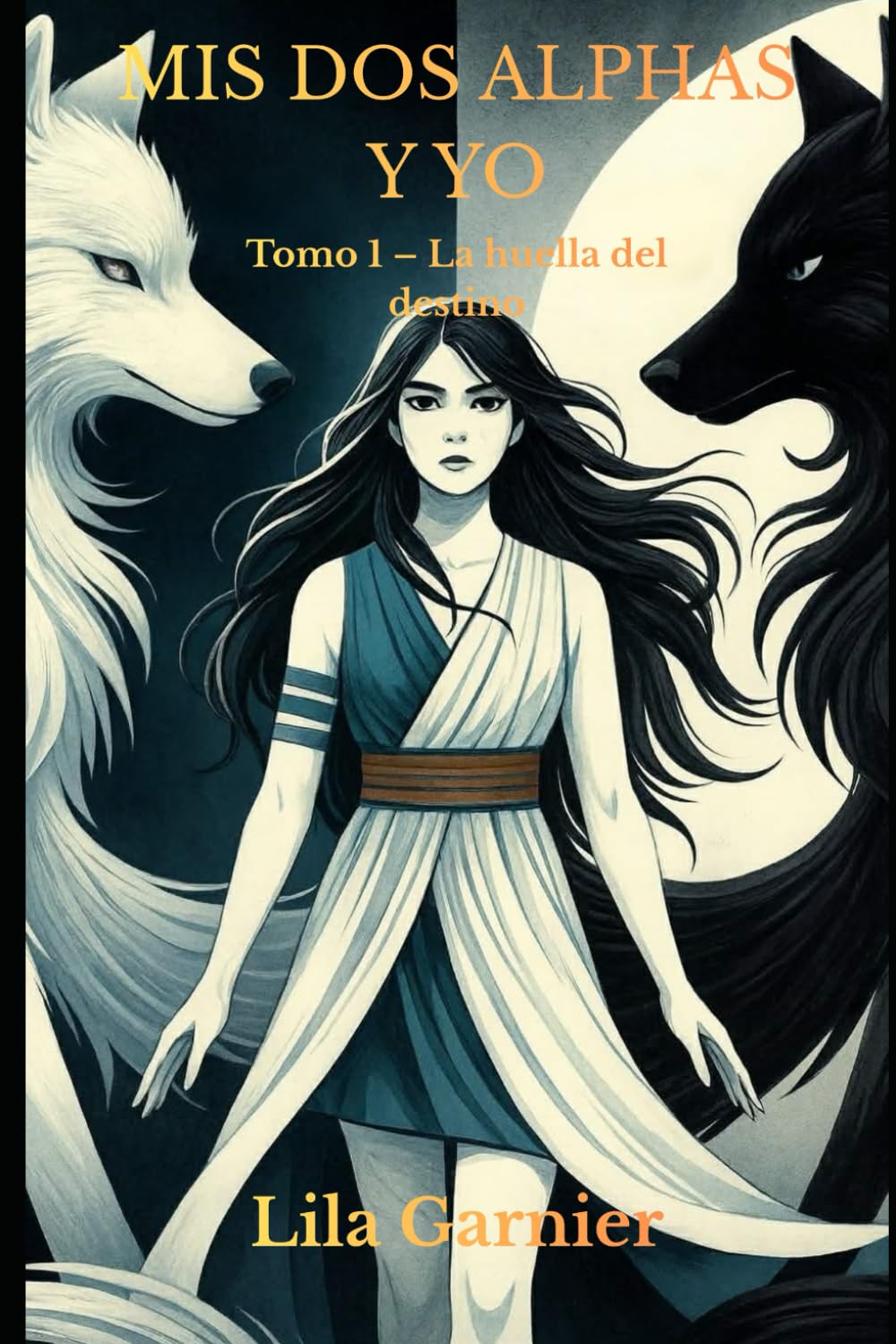 MIS DOS ALPHAS Y YO: Tomo 1 – La huella del destino