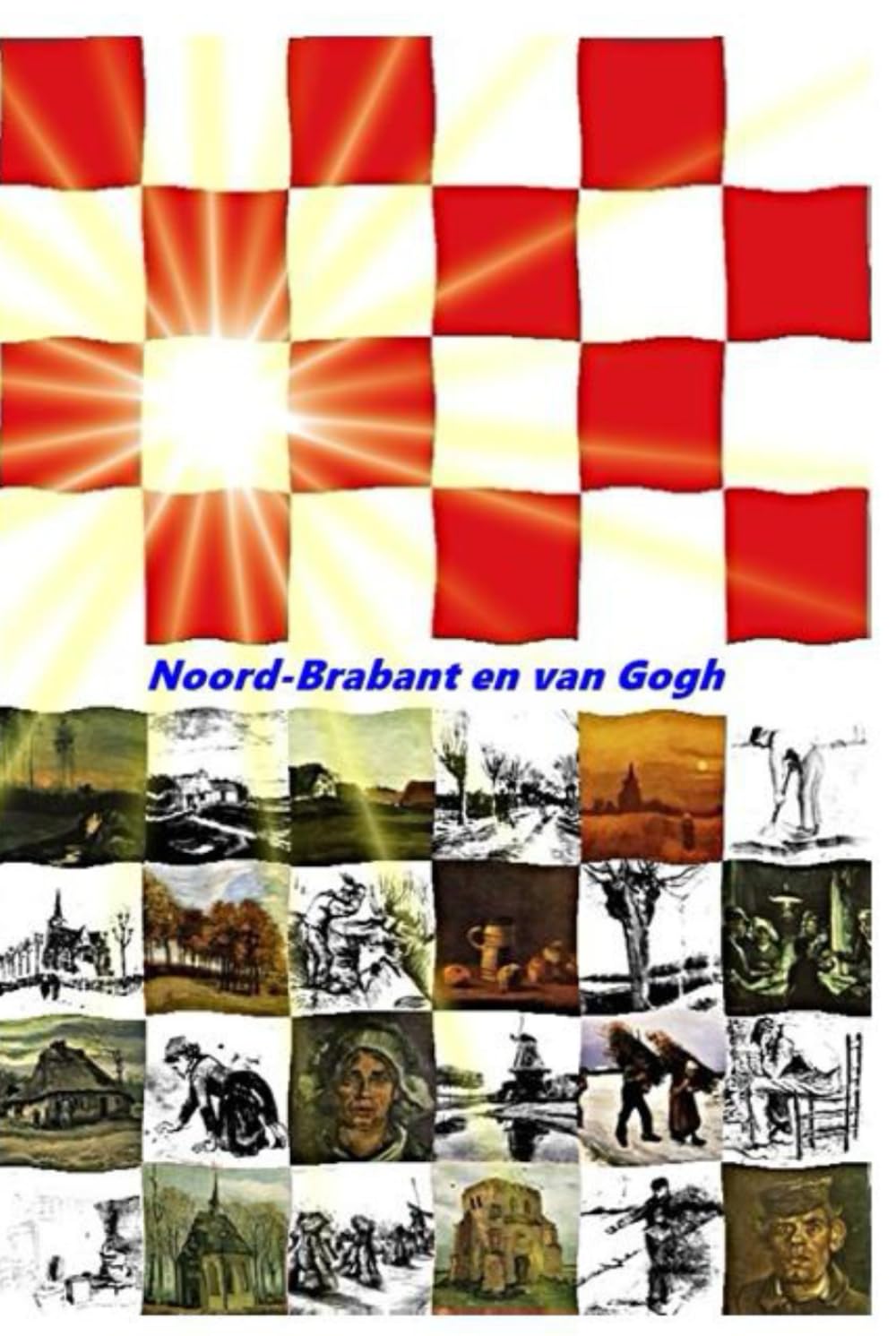 Noord-Brabant en van Gogh livre cadeau idéal pour amateurs de peinture hollandaise
