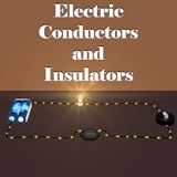 Electric Conductors and Insulators
