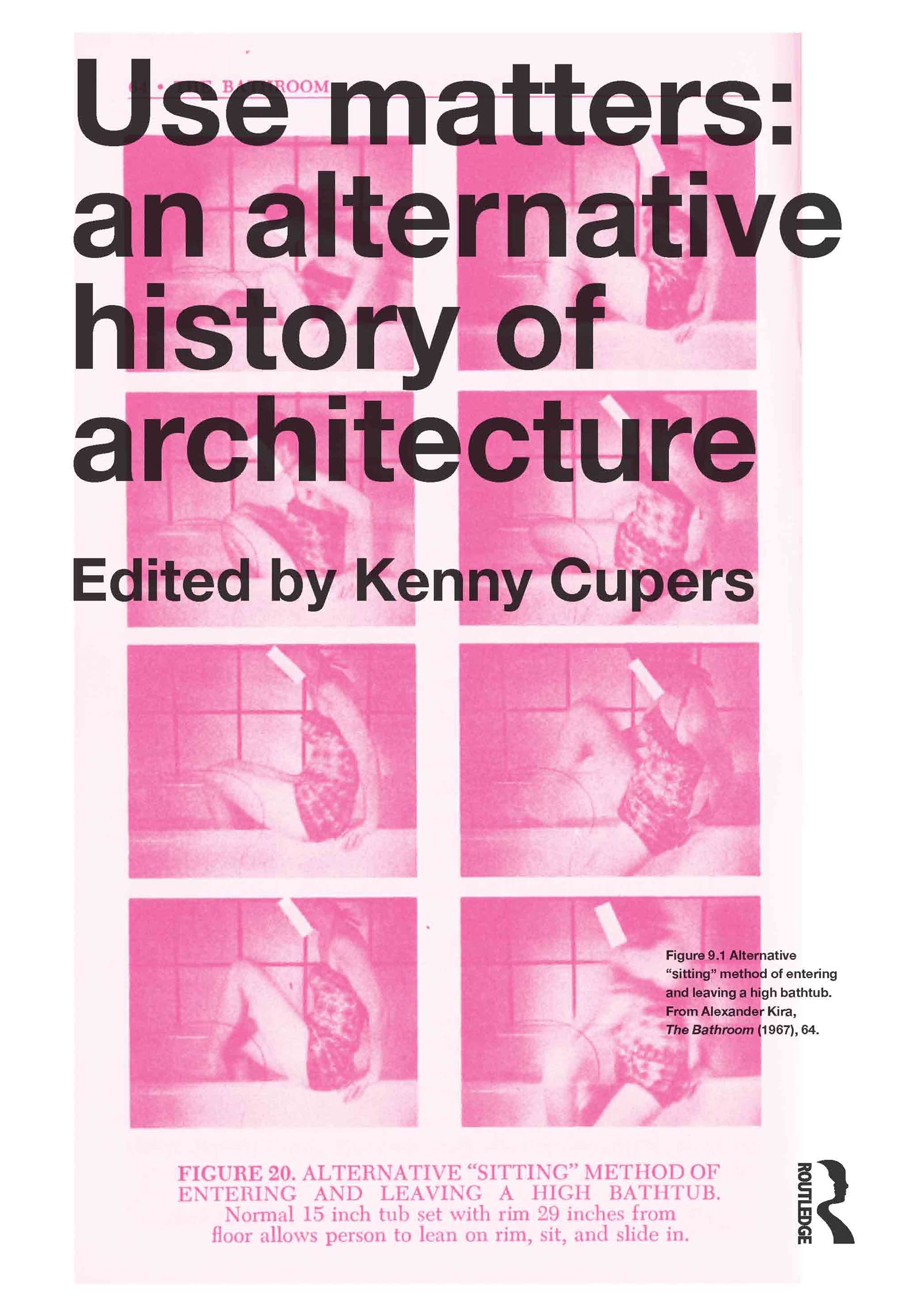 Use Matters alternative history of architecture pour repenser la conception des espaces