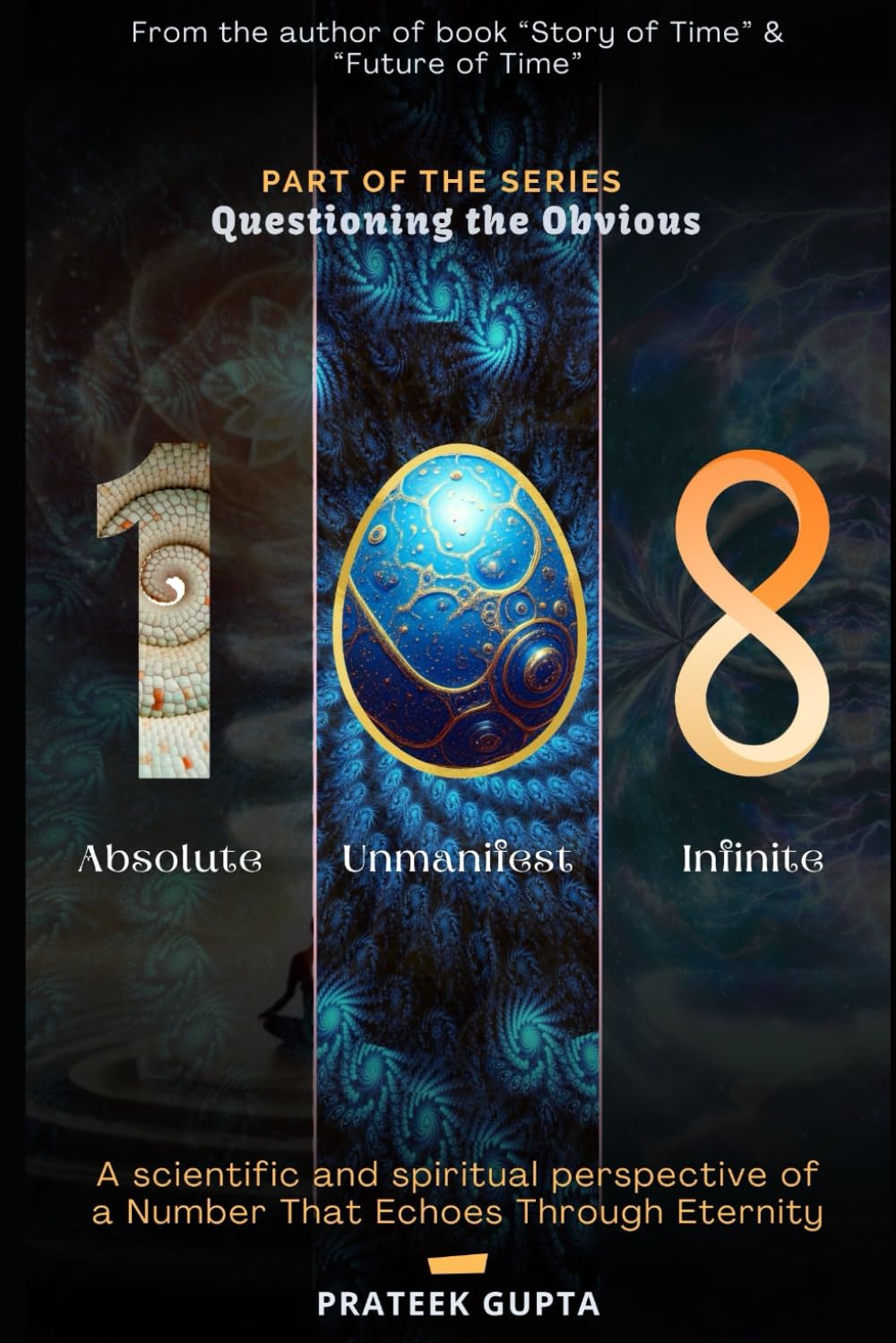 108: A scientific and spiritual perspective of a Number That Echoes Through Eternity (Questioning The Obvious)