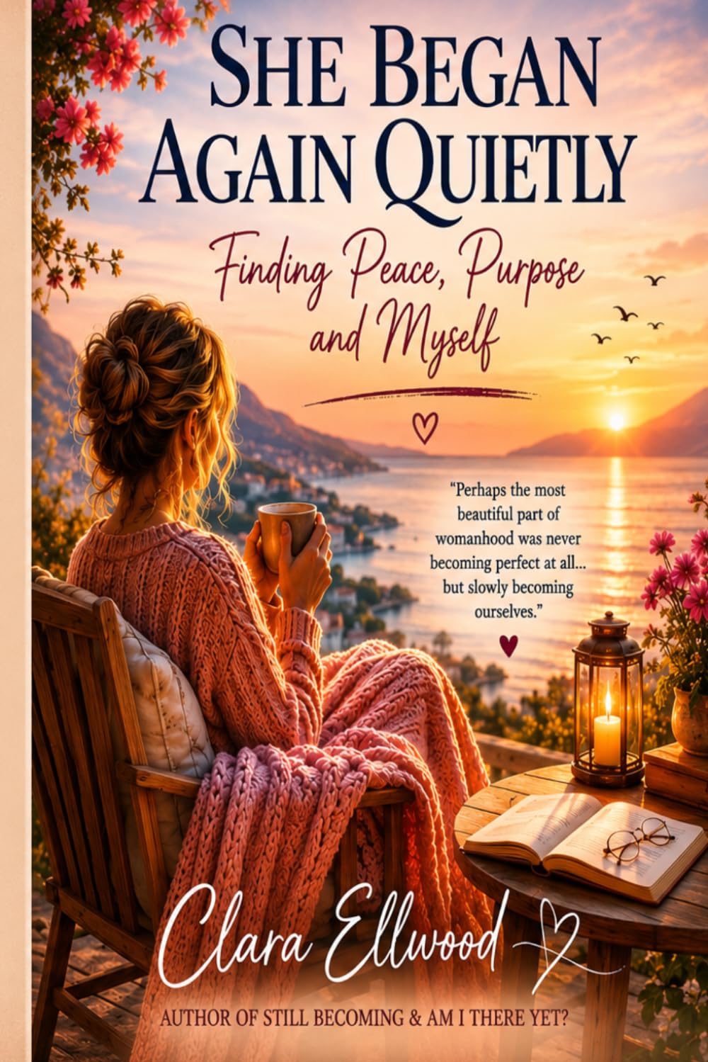 She began again quietly: A Gentle Journey Back to Yourself