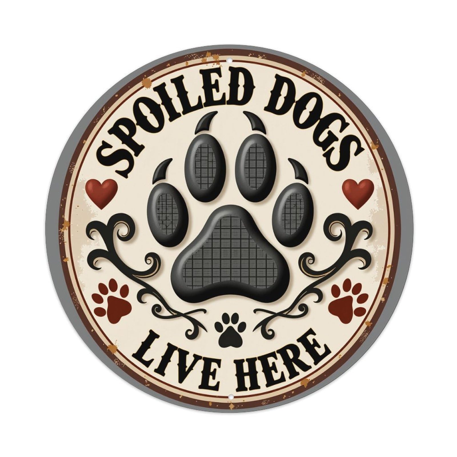 Spoiled Dogs Live Here Paw Print Round Tin Sign Retro Metal Sign for Cafe Bar Pub Home Game Room Gym Club Wall Decoration Vintage Metal Poster 8x8 Inch