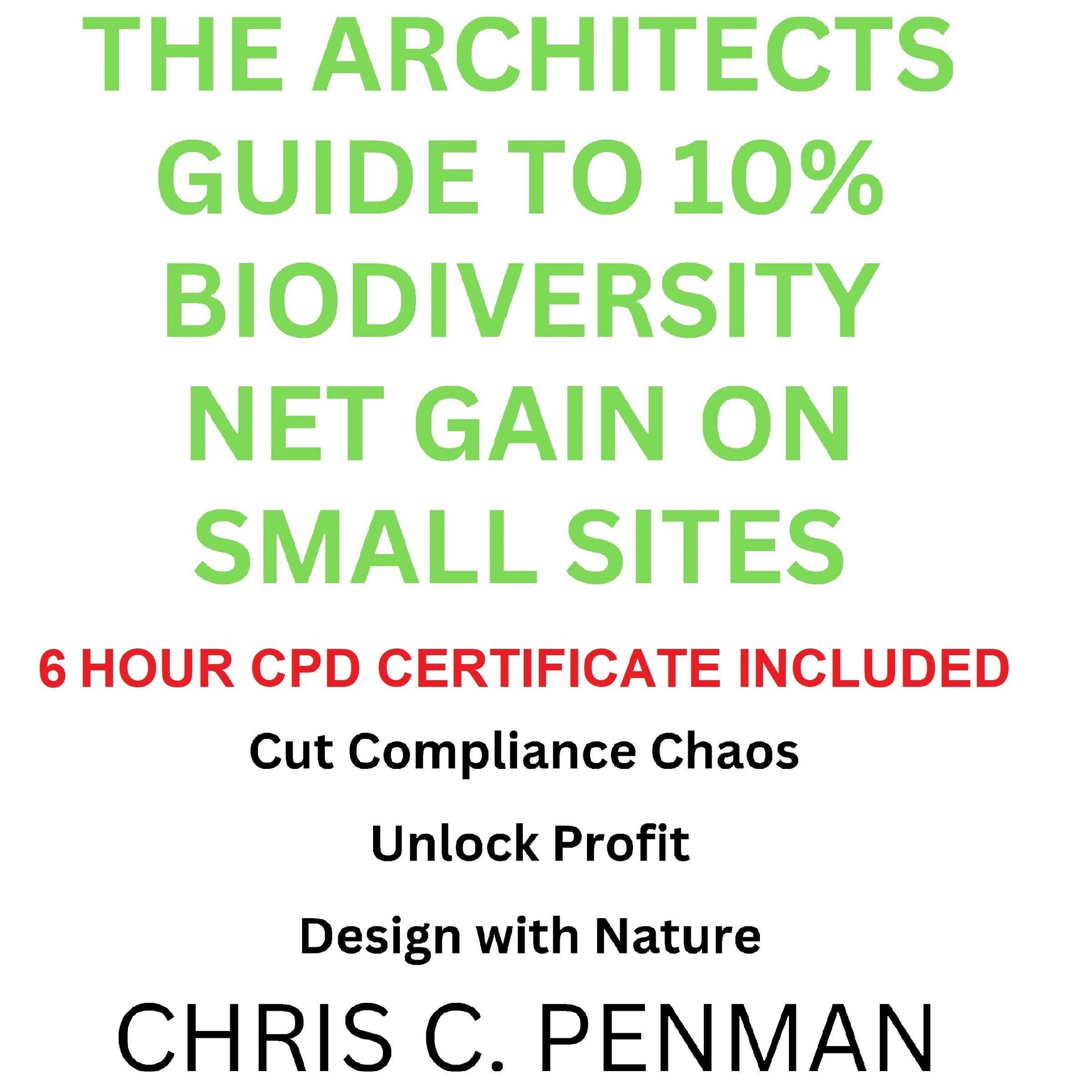 The Architects Guide to 10% Biodiversity Net Gain on Small Sites