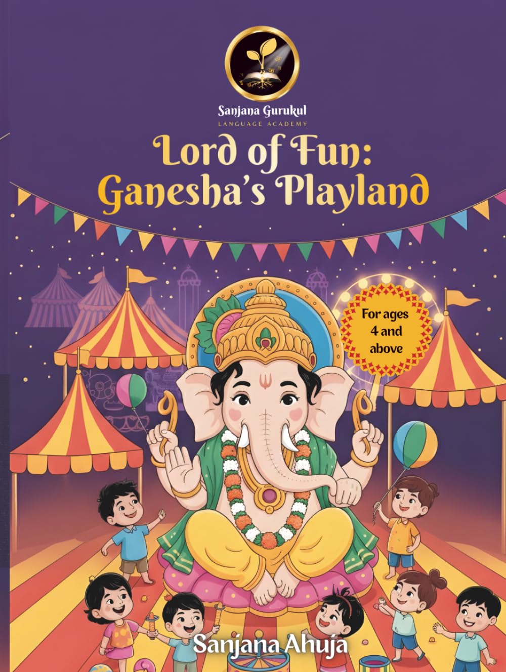 Lord of Fun: Ganesha's Playland: Ganesha Activity Book (Mythological activity book)