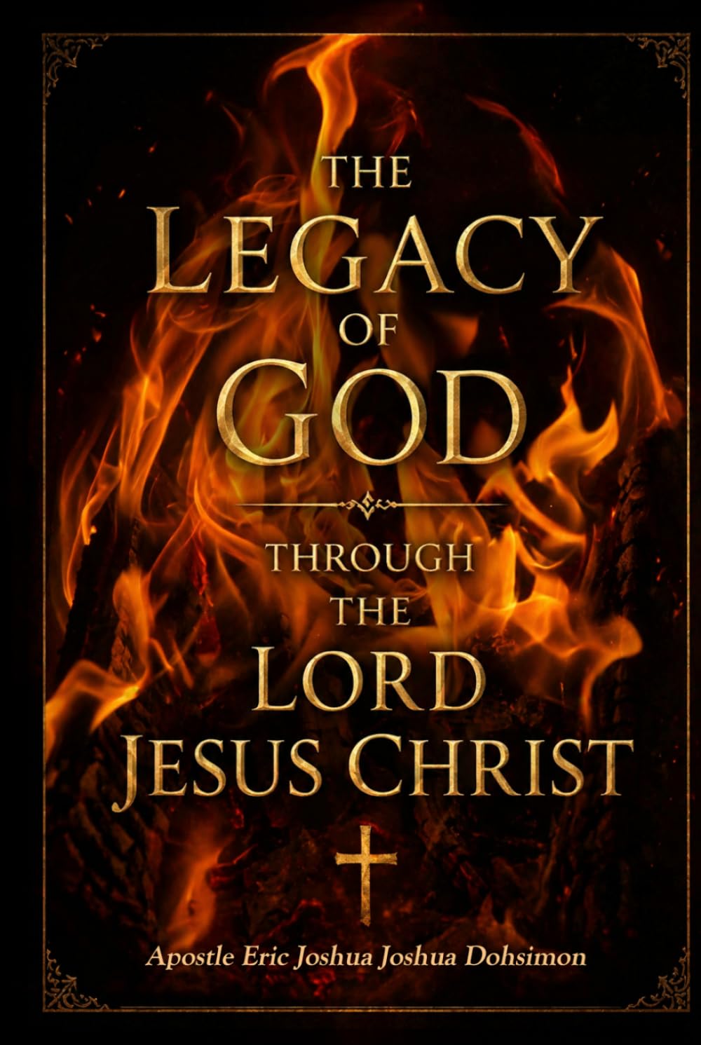 The Legacy of God through the Lord Jesus Christ