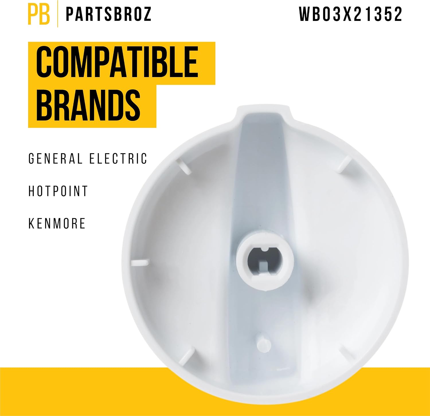 PartsBroz WB03X21352 Surface Burner Control Knob - Compatible With General Electric Hotpoint Range Cooktop - Replaces AP5789963 3024933 PS8753670 Ultra Durable Replacement