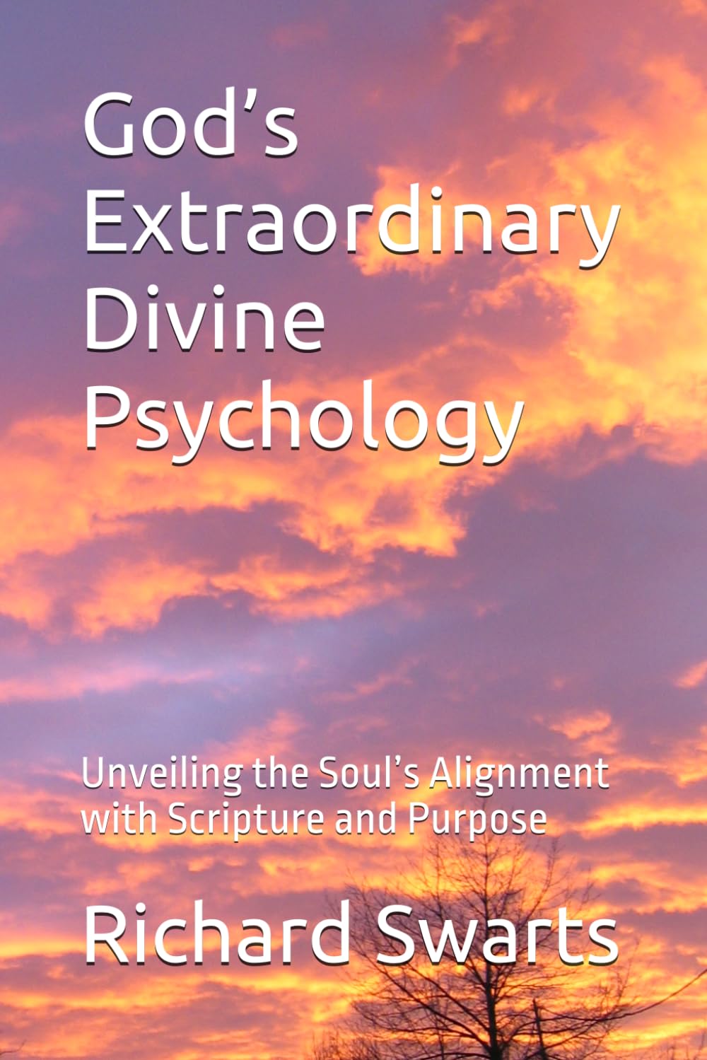 God’s Extraordinary Divine Psychology: Unveiling the Soul’s Alignment with Scripture and Purpose