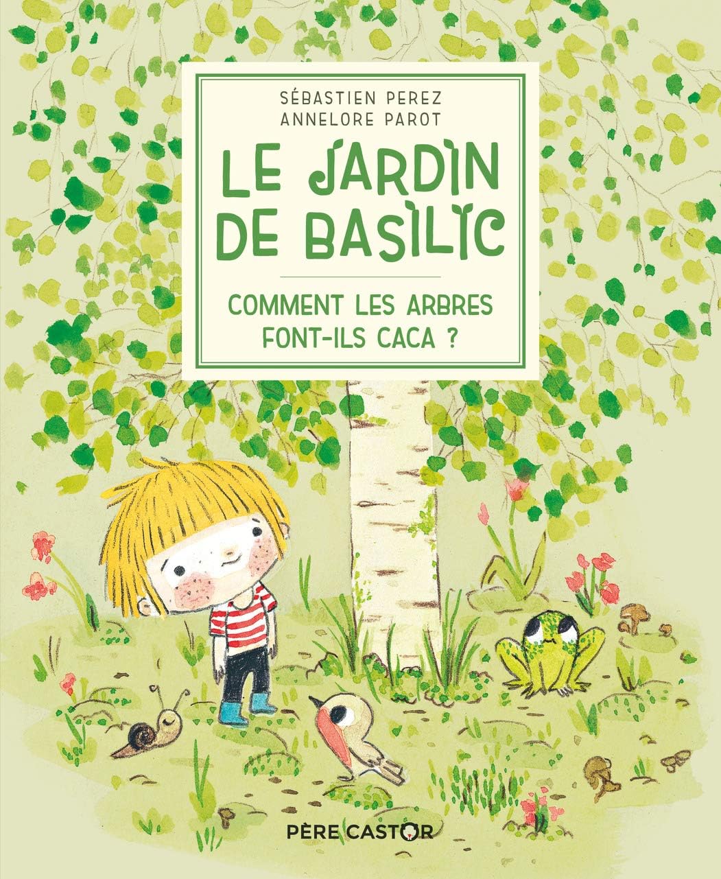 Le Jardin de Basilic - Comment les arbres font-ils caca ?