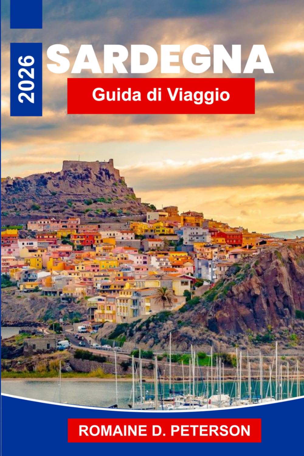 Sardegna Guida di viaggio 2026: Scopri spiagge cristalline, borghi costieri, rovine antiche, cucina locale e consigli pratici per la tua vacanza in Italia.