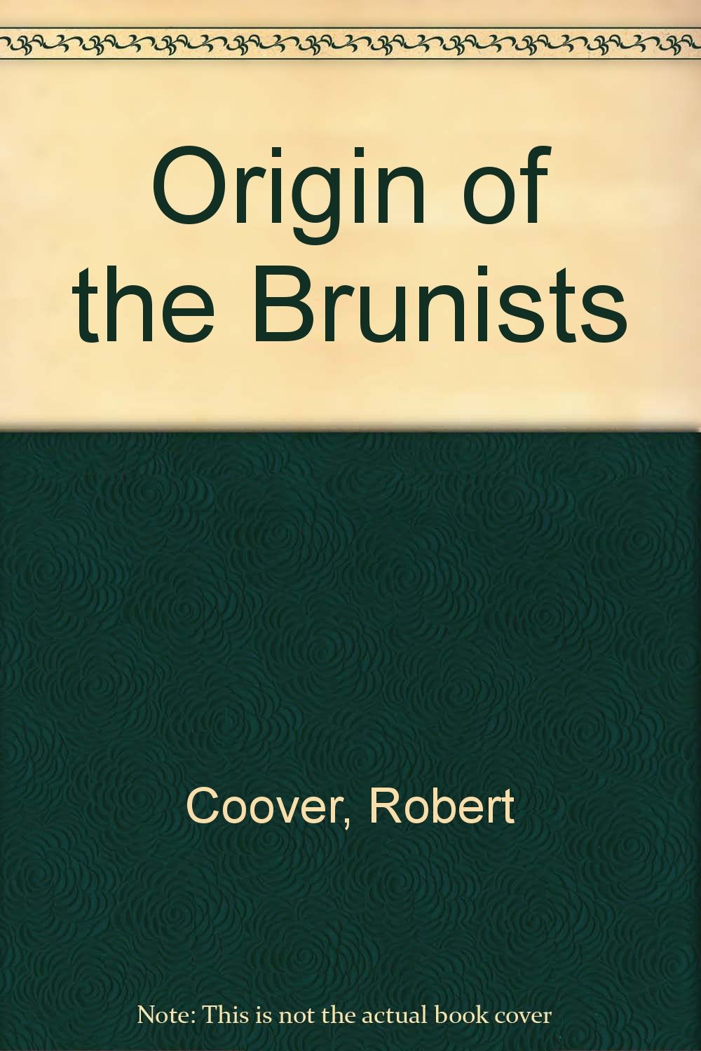 Origin of the Brunists
