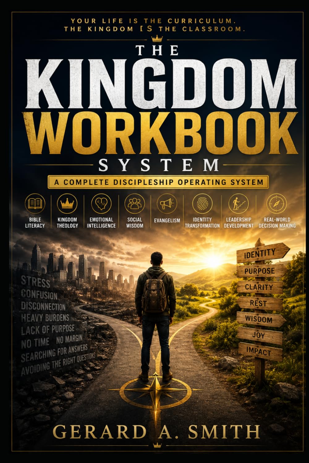 THE KINGDOM WORKBOOK: A Complete Discipleship Operating System