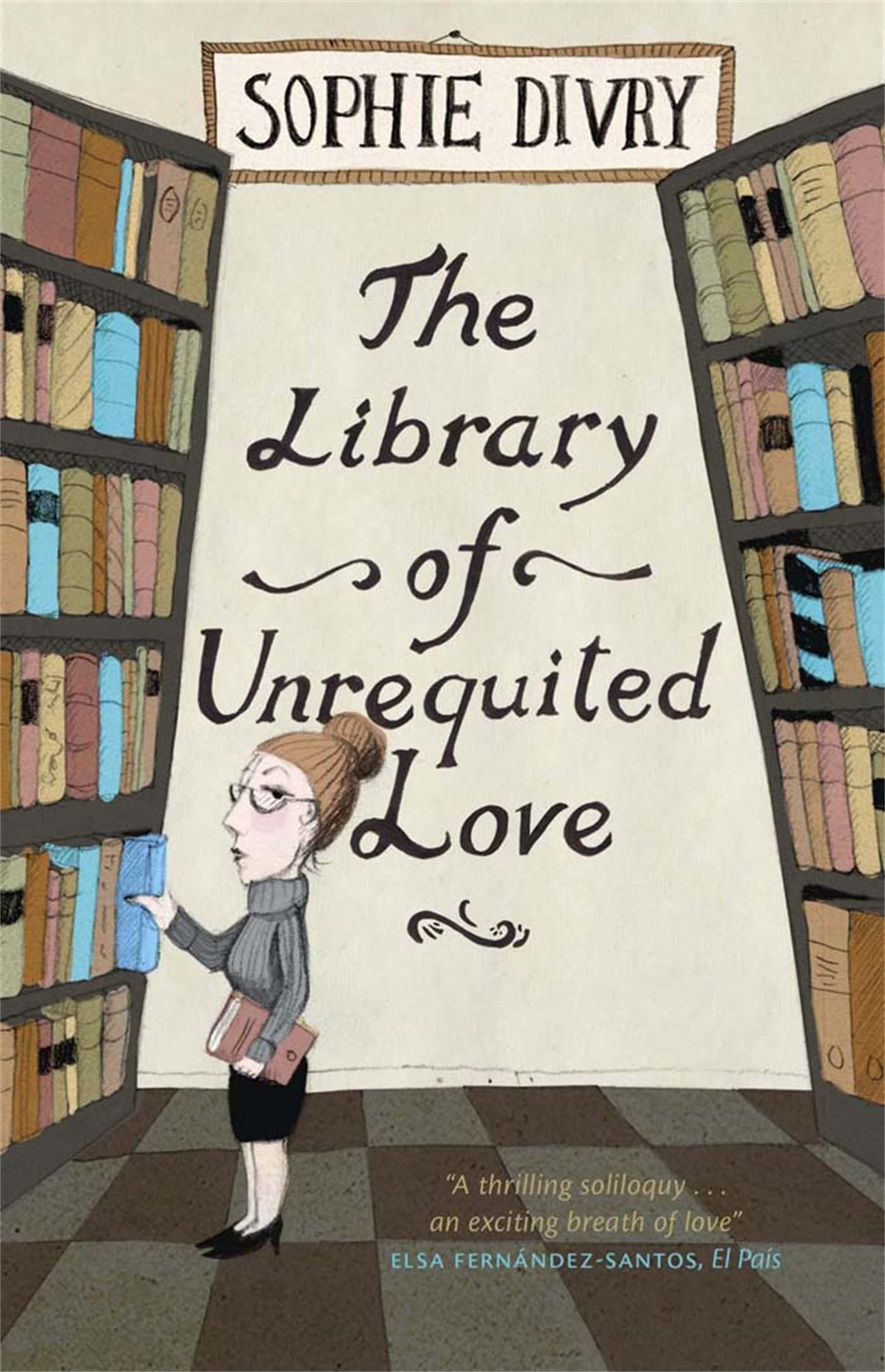 MacLehose Press The Library of Unrequited Love