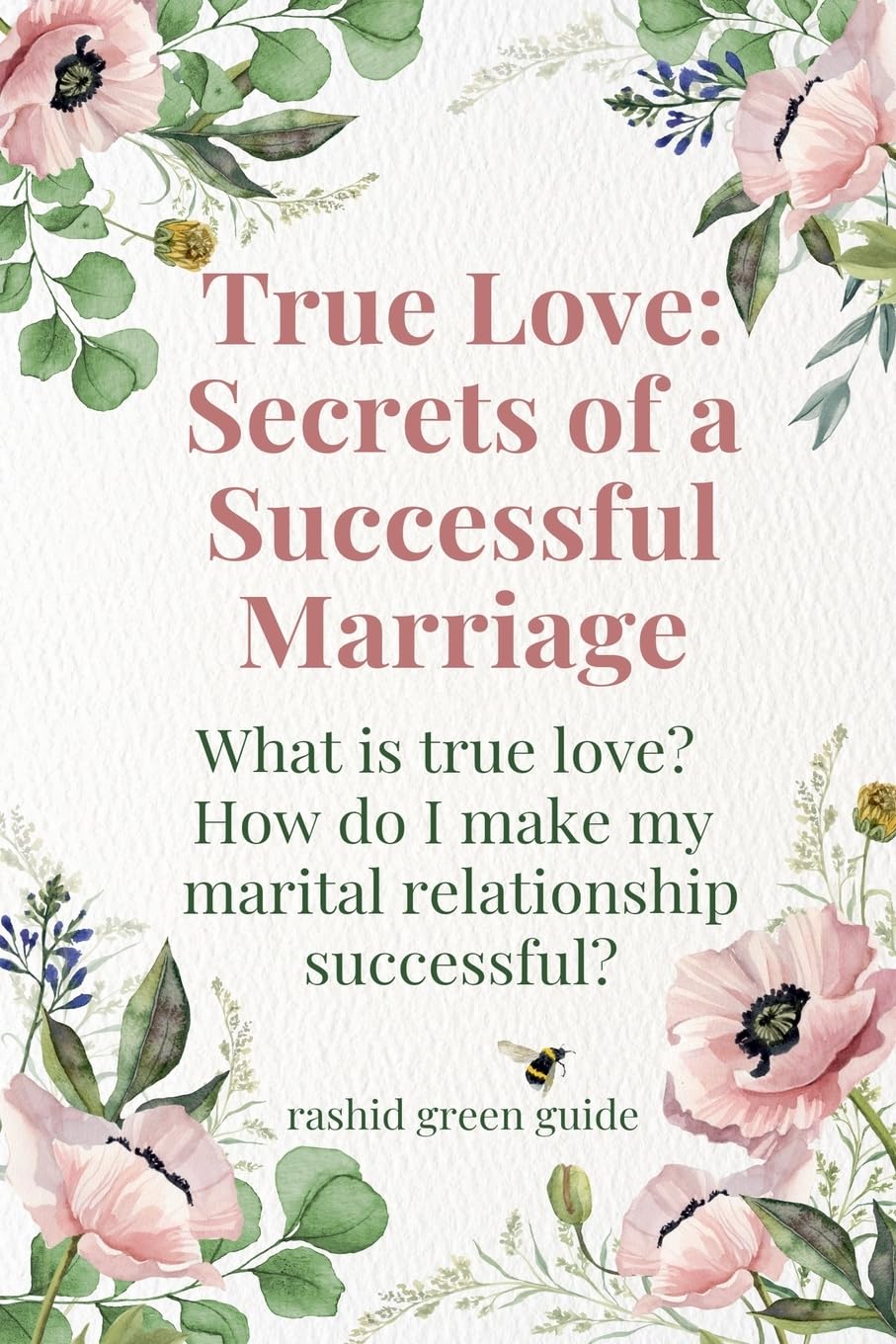 True Love: Secrets of a Successful Marriage