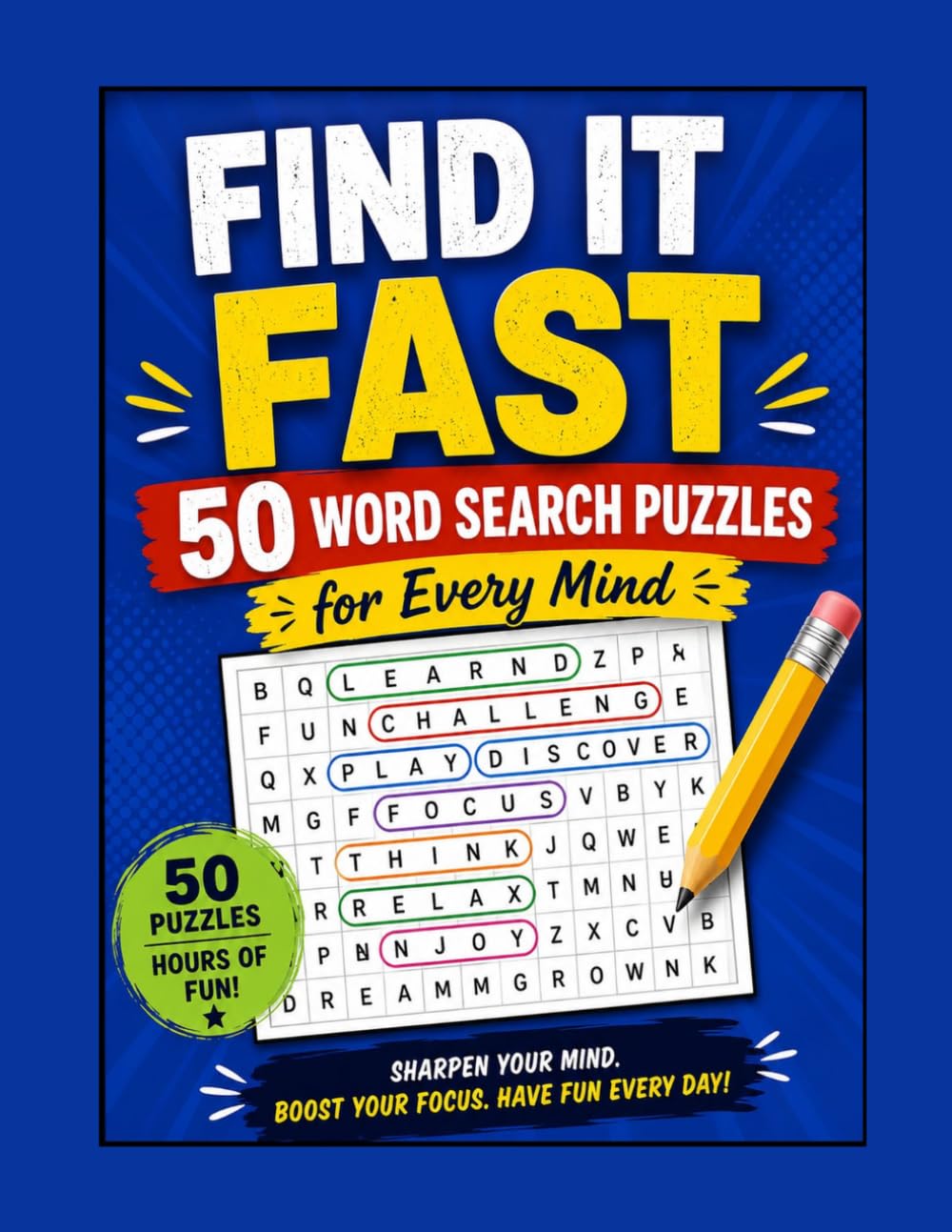 Find It Fast: 50 Word Search Puzzles for Every Mind