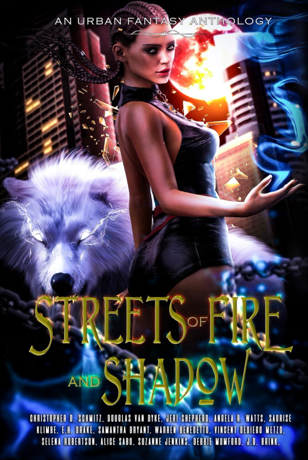 Streets of Fire and Shadow: an Urban Fantasy Anthology      Hardcover – October 31, 2025