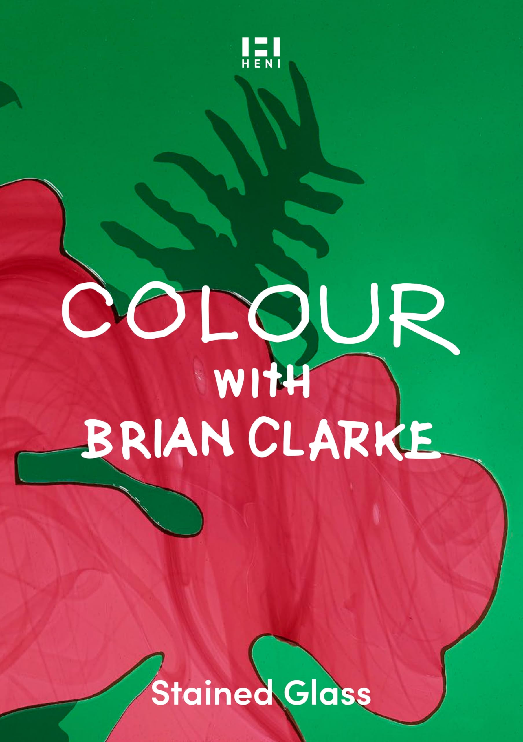Colour with Brian Clarke: Stained Glass (Brian Clarke: Activity Books)