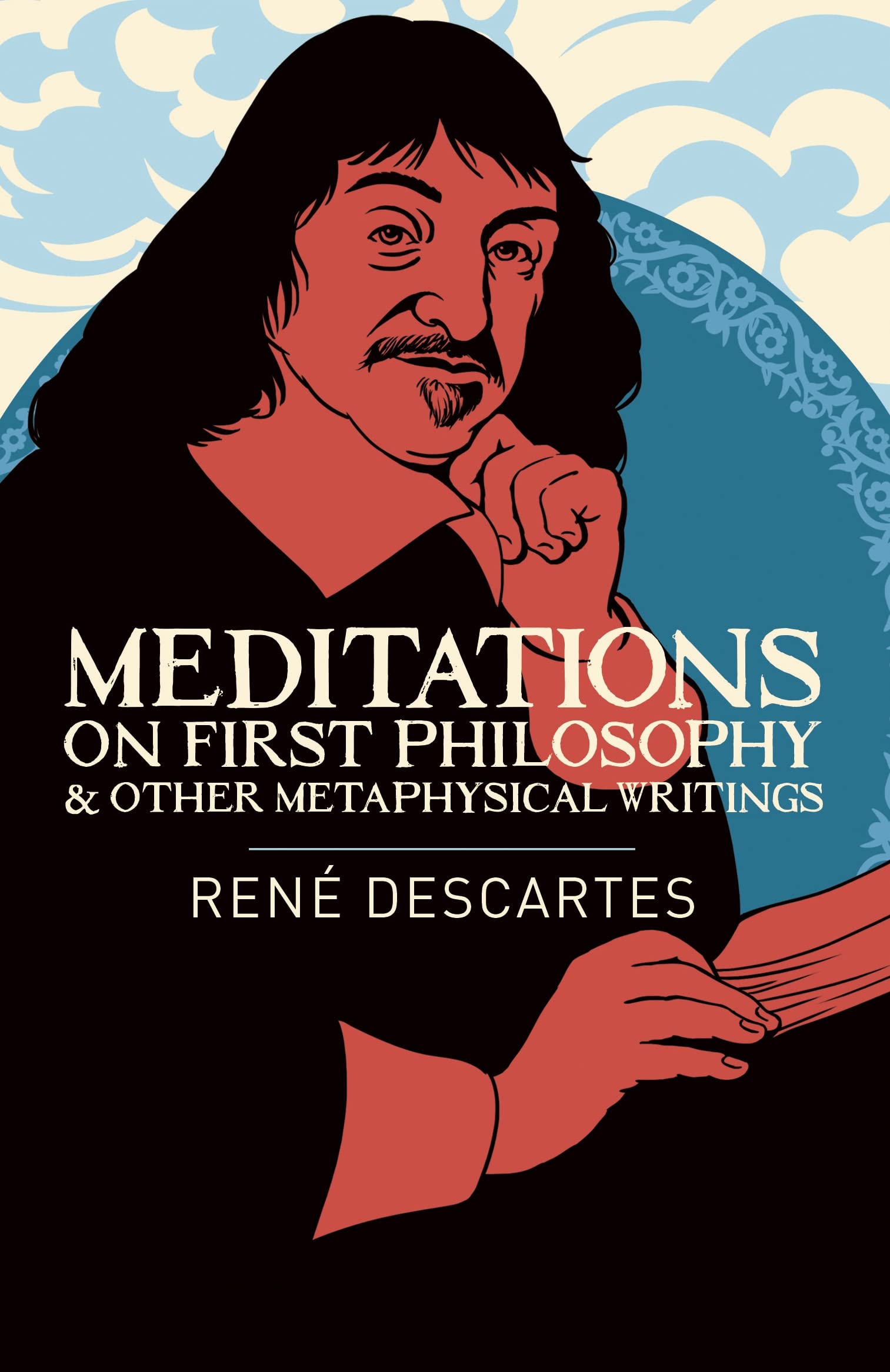 Meditations on First Philosophy and Other Metaphysical Writings