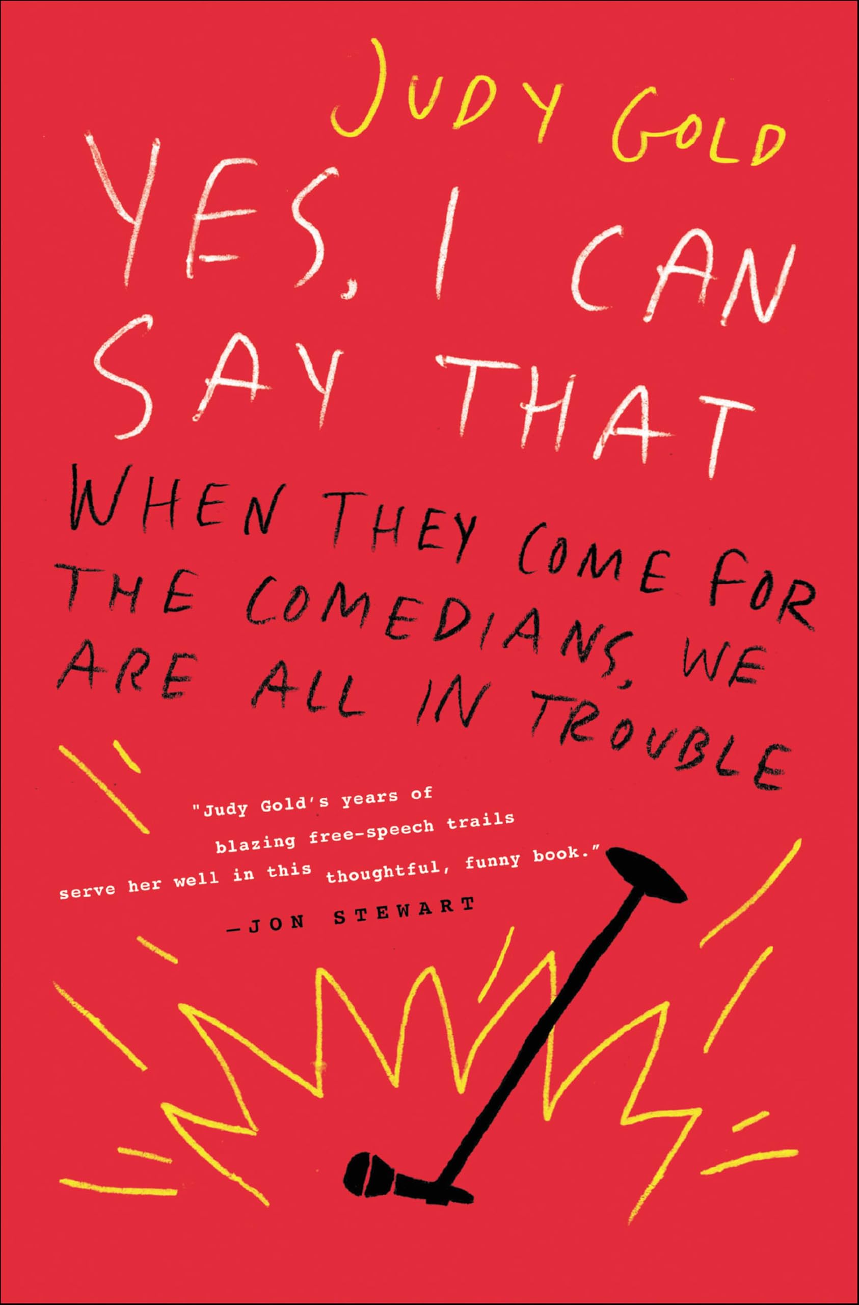 Yes, I Can Say That: When They Come for the Comedians, We Are All in Trouble