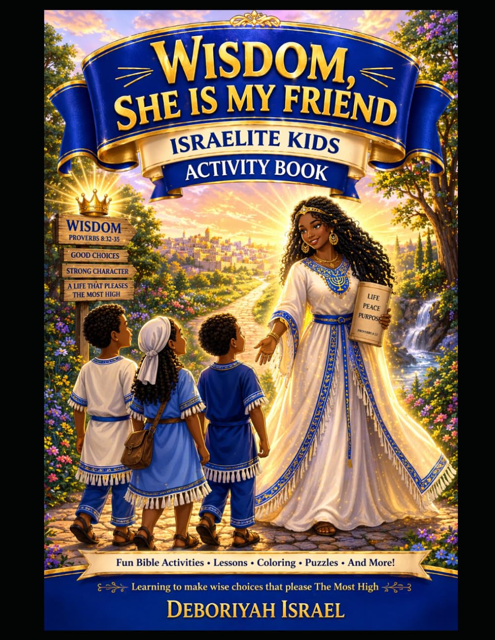 Wisdom, She Is My Friend (Israelite Kids Activity Books)