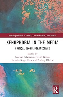 Xenophobia in the Media (Routledge Studies in Media, Communication, and Politics)-Wow! eBook