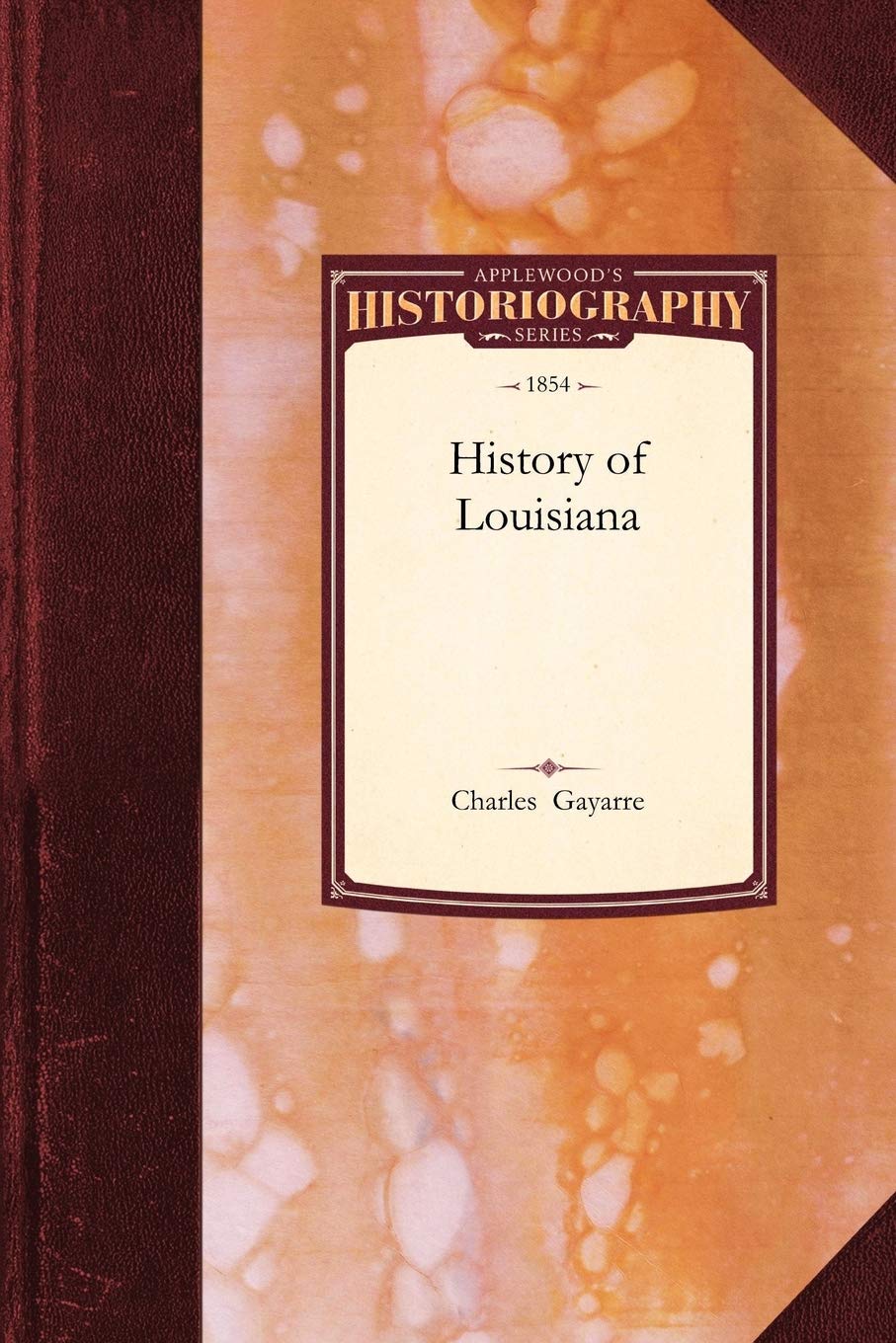 History of Louisiana: The French Domination (Historiography)