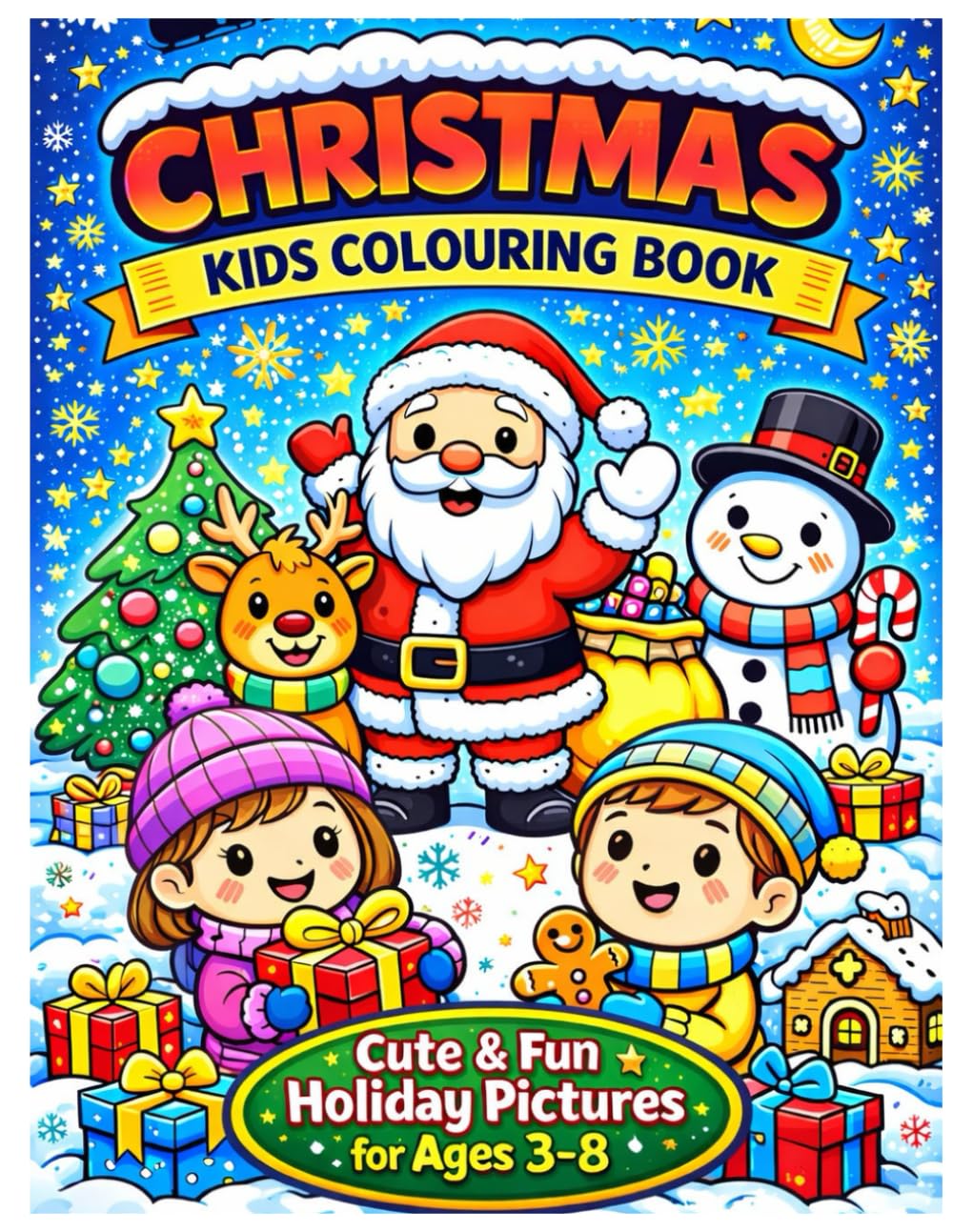 Christmas kids colouring book: Cute and fun Holiday pictures for Ages 3 to 8