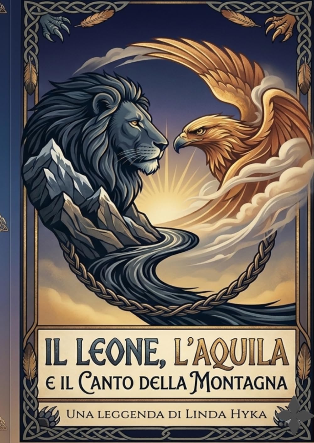 IL LEONE ,L'AQUILA E IL CANTO DELLA MONTAGNA