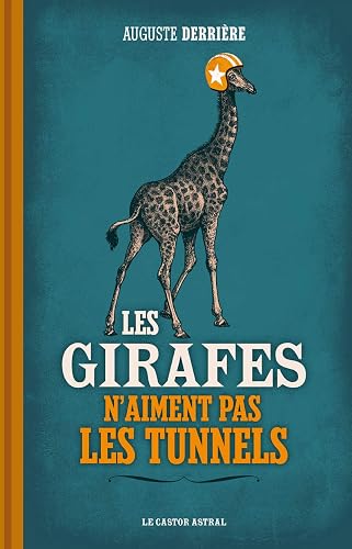 Les Girafes n'aiment pas les tunnels