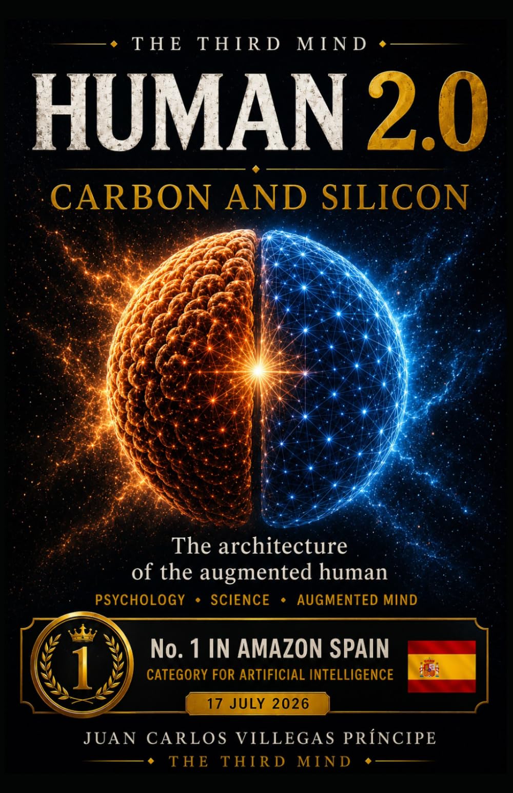 Human 2.0 — Carbon and Silicon: The Architecture of the Augmented Human (La Tercera Mente. Conversaciones para Mentes Inquietas)
