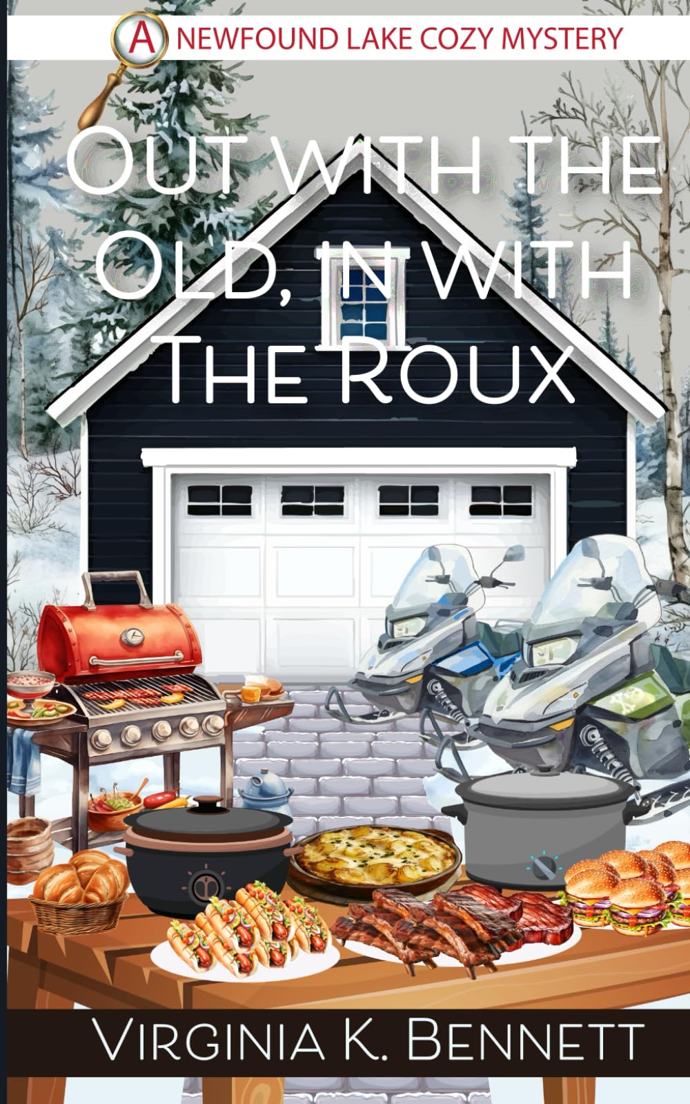 Out With the Old, In With the Roux: A Newfound Lake Cozy Mystery
