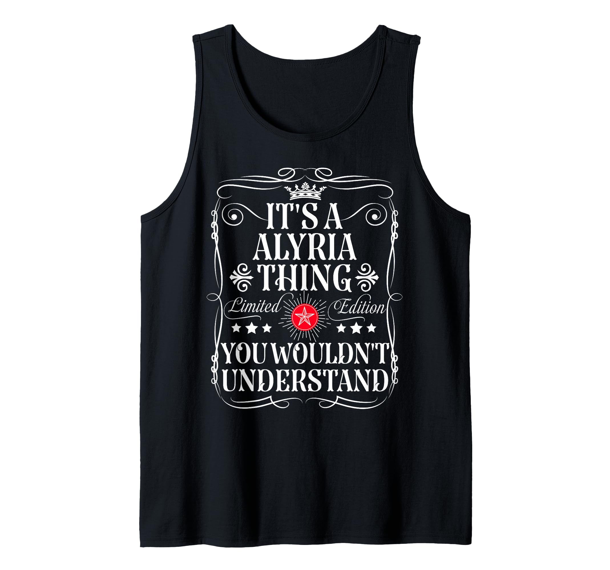 Alyria Name Its A Alyria Thing You Wouldn't Understand Tank Top