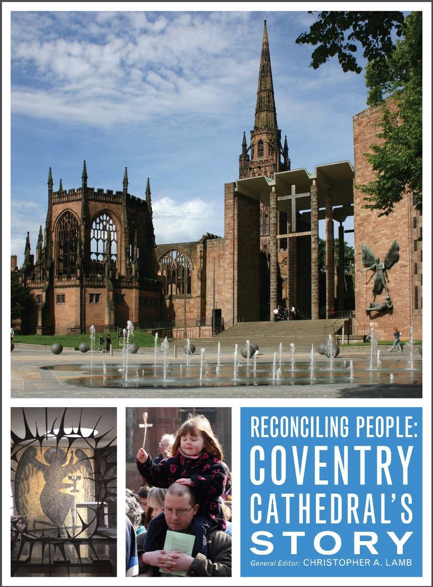 Livre Coventry Cathedral's Story Reconciling People ouvrage historique architecture anglais