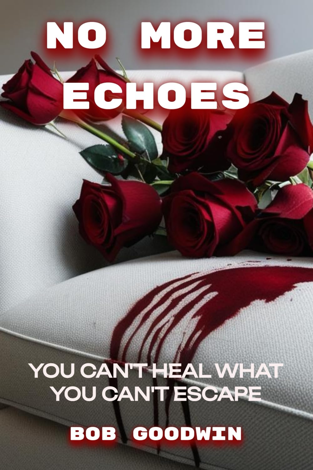 No More Echoes: You Can't Heal What You Can't Escape