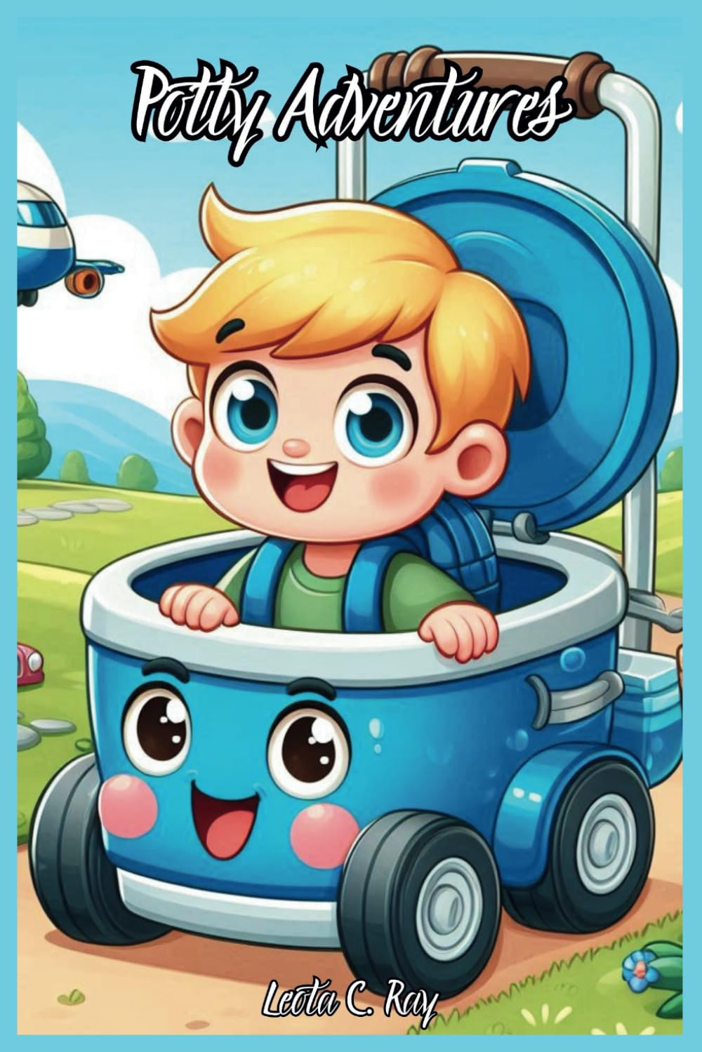 Potty Adventures: A Training Guide Story Book For Autistic Children Boys And Girls With Techniques Tips and Steps