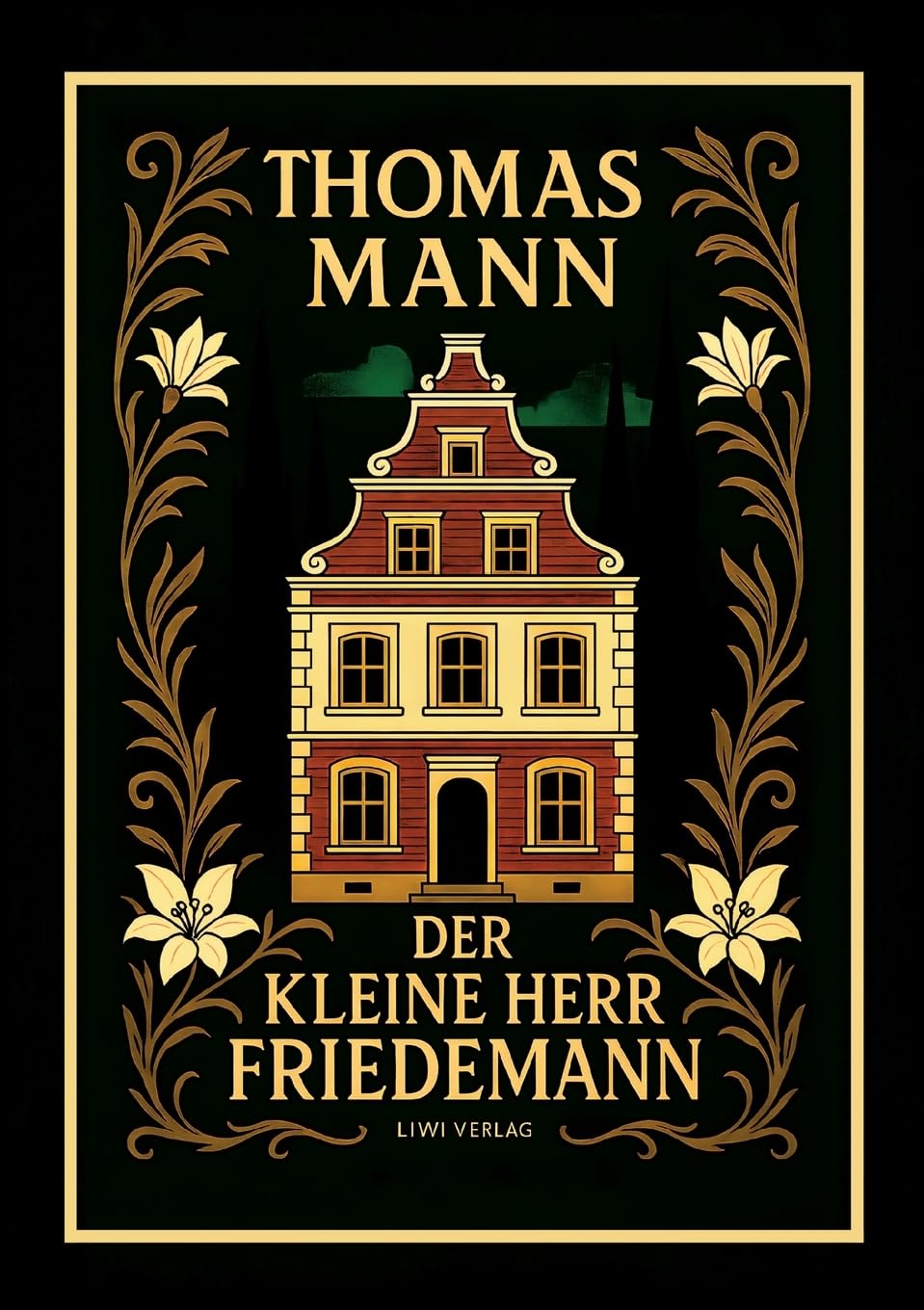 Thomas Mann: Der kleine Herr Friedemann. Novellen. Vollständige Neuausgabe