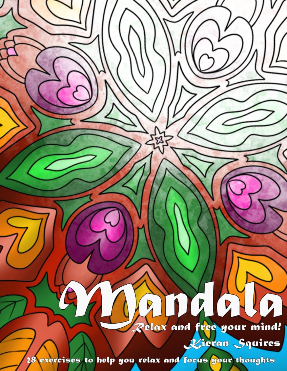 Mandalas: Relax and Free Your Mind: Focus, Meditation and Mental Health