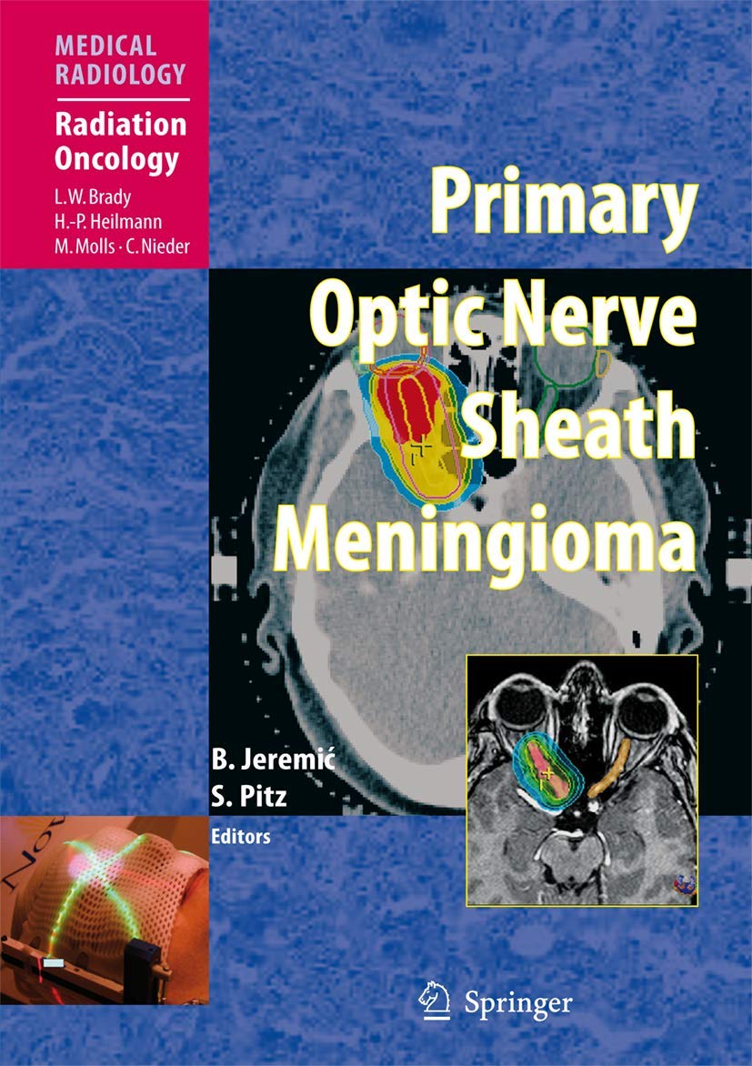Primary Optic Nerve Sheath Meningioma (Radiation Oncology)