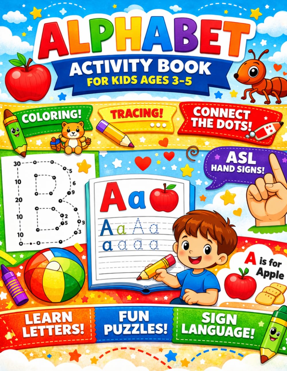 Alphabet Activity Book for Kids Ages 3–5: Coloring, Tracing, Connect the Dots & ASL Hand Signs
