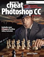 How To Cheat In Photoshop CC: The art of creating realistic photomontages