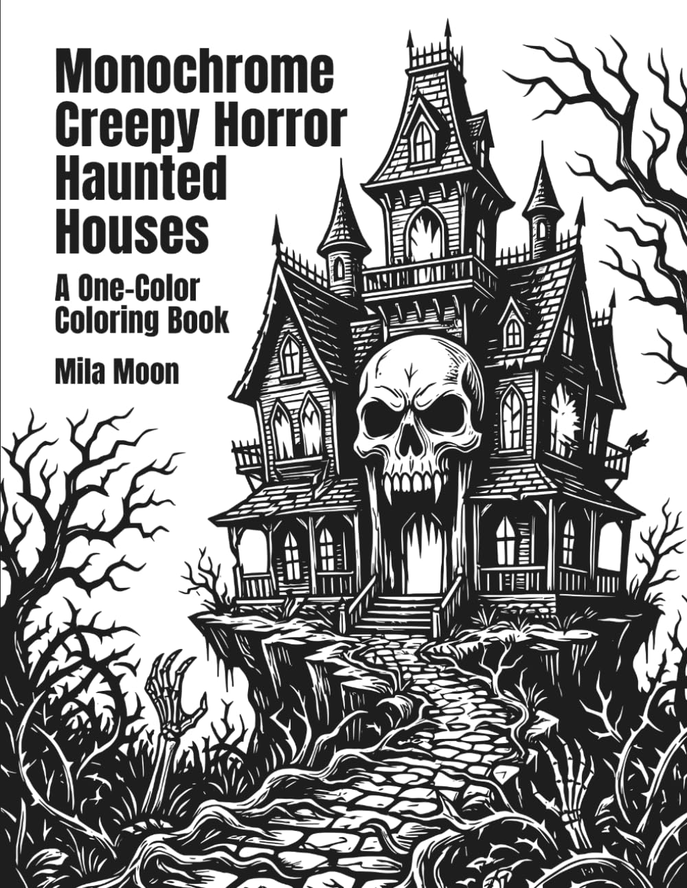 Monochrome Creepy Horror Haunted Houses: Relaxing One-Color Macabre Scenes and Dark Gothic Estates Monochrome Coloring Book for Adults and Teens (Monochrome Spooky Worlds)